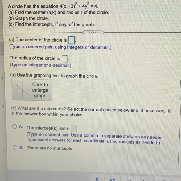 Solved A Circle Has The Equation 4 X 3 2 4y2 4 A