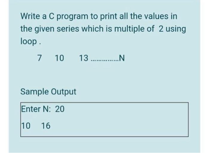 Solved Write a C program to print all the values in the | Chegg.com