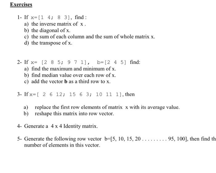 Solved Exercises 1 If X 1 4 8 3] Find A The Inverse