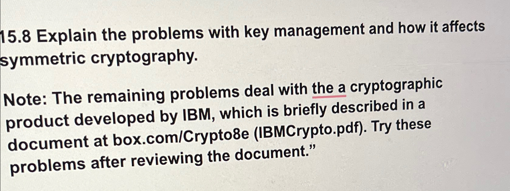 Solved 15.8 ﻿Explain the problems with key management and | Chegg.com