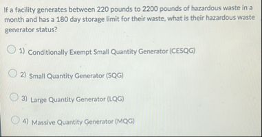 Solved If a facility generates between 220 ﻿pounds to 2200 | Chegg.com