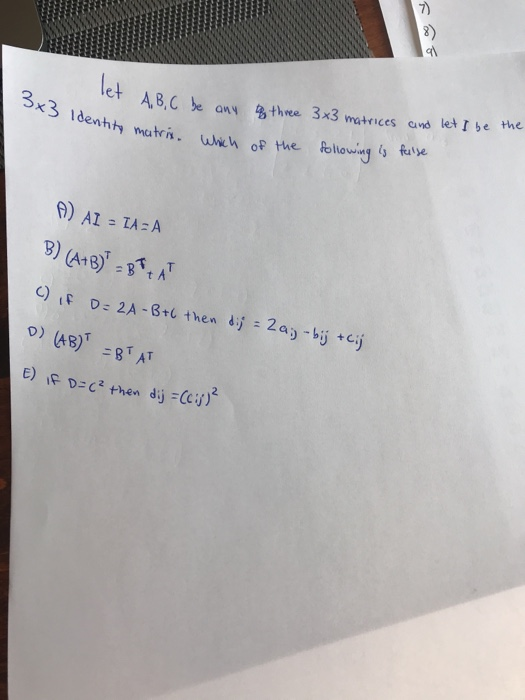 Solved 3x3 Identity Matrix Which Of The Following Is False Chegg Com