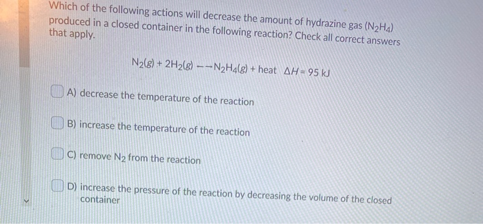 Solved Which of the following actions will decrease the | Chegg.com