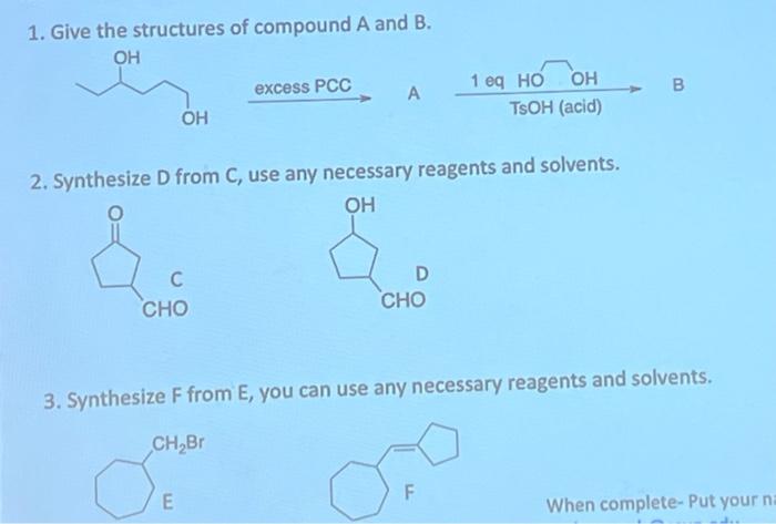 Solved 1. Give the structures of compound A and B. B 2. | Chegg.com