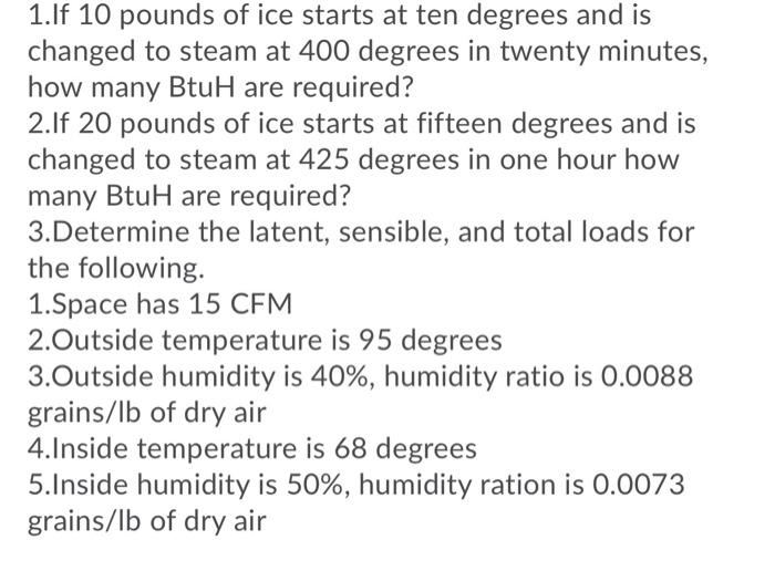 solved-1-1f-10-pounds-of-ice-starts-at-ten-degrees-and-is-chegg