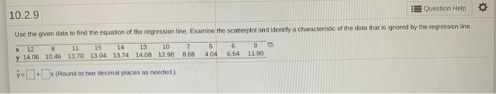 Solved 10.2.9 Question Help Use the given data to find the | Chegg.com