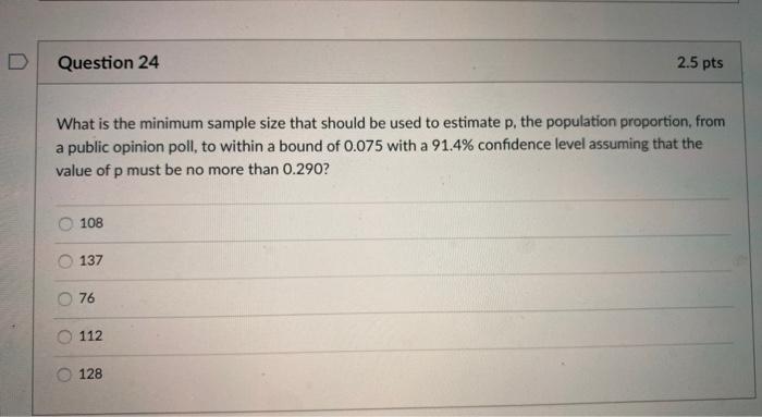 Solved Question 24 2.5 pts What is the minimum sample size | Chegg.com