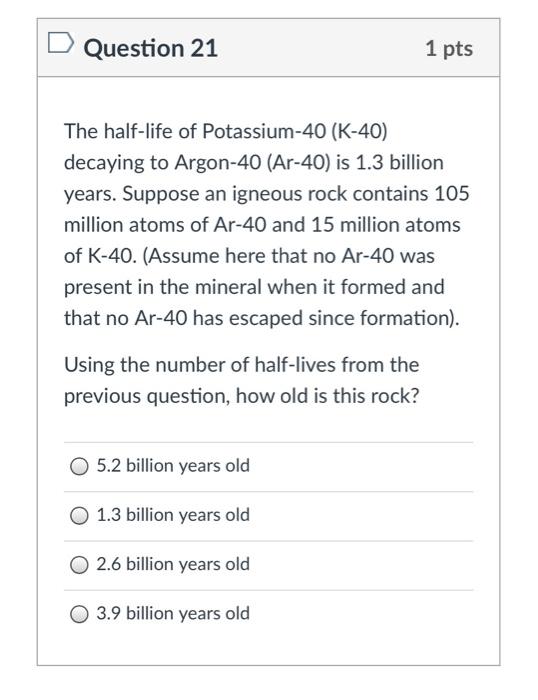 solved-question-20-1-pts-the-half-life-of-potassium-40-chegg