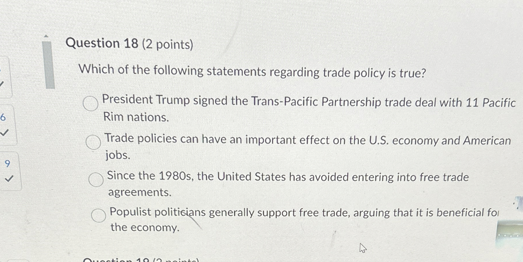 which of the following statements regarding trade policy is true