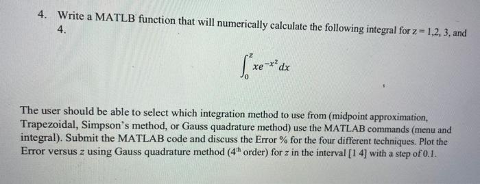 Solved make sure to write a matlab code , post the result | Chegg.com