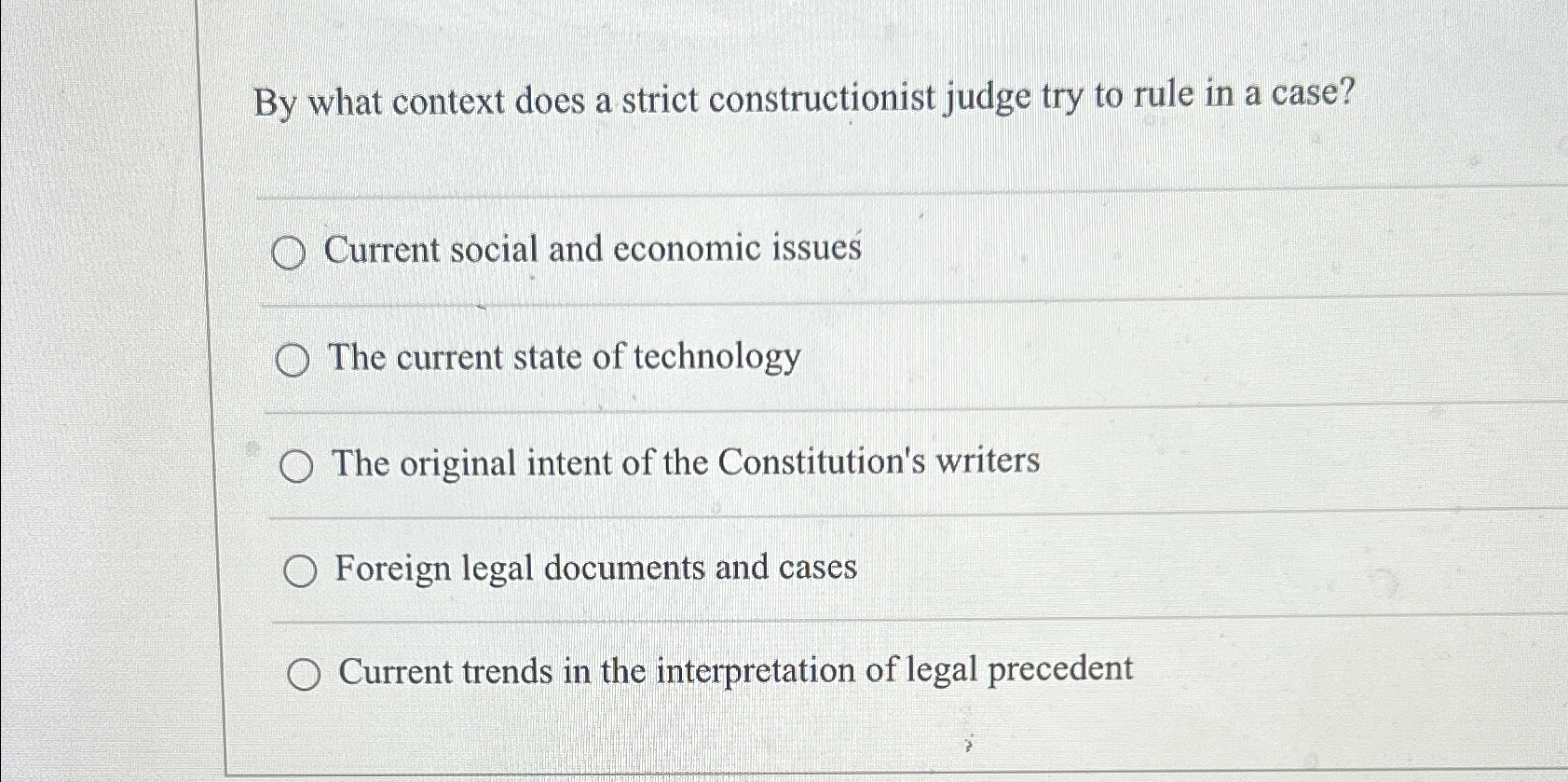 Solved By what context does a strict constructionist judge
