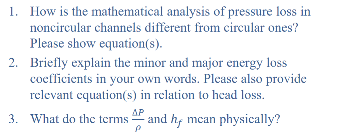 Solved 1. ﻿How is the mathematical analysis of pressure loss | Chegg.com