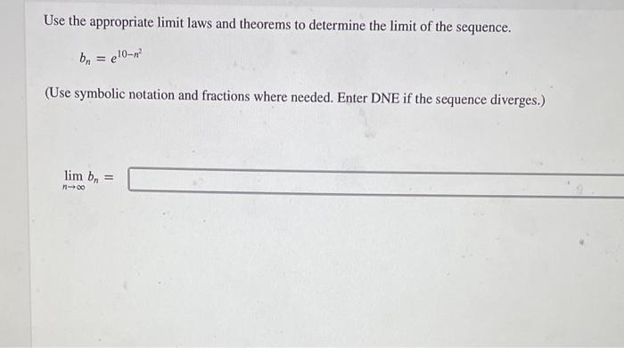 Solved Use The Appropriate Limit Laws And Theorems To | Chegg.com