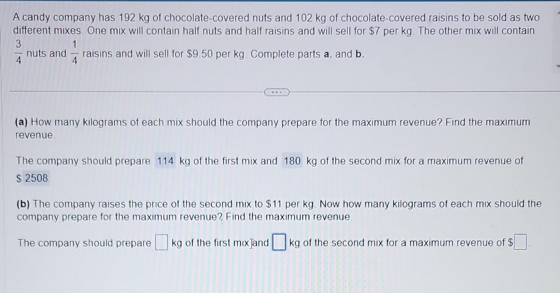 Solved A candy company has 192 kg of chocolate-covered nuts | Chegg.com