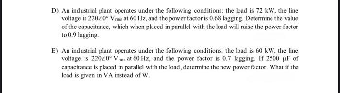Solved D) An industrial plant operates under the following | Chegg.com