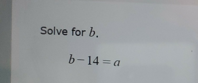 Solved Solve For B. B-14 = A | Chegg.com