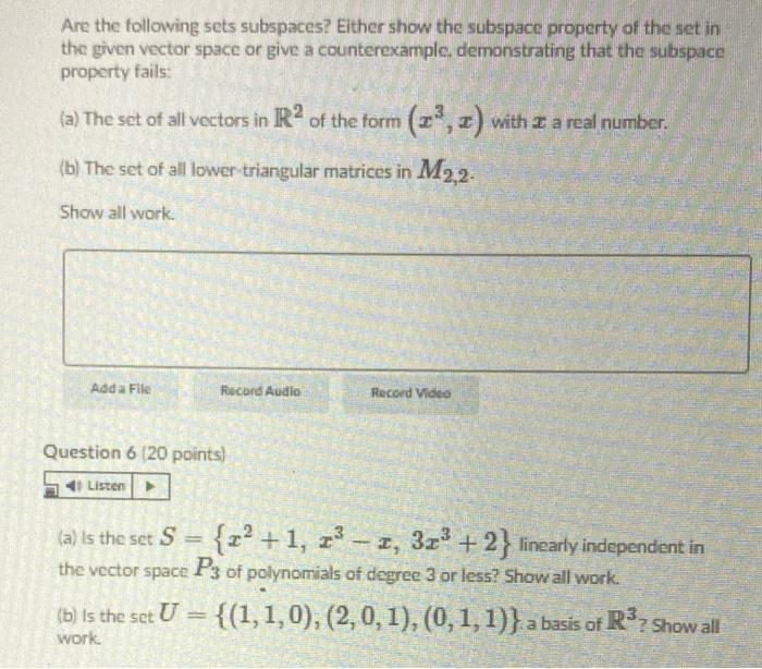 Solved Are The Following Sets Subspaces? Either Show The | Chegg.com