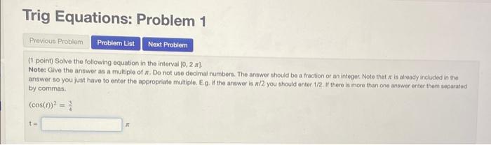 Solved (1 point) Solve the following equation in the | Chegg.com