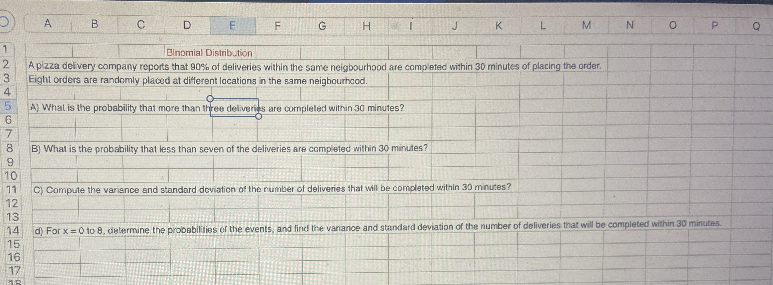 [Solved] A B C D E F G H J K M N 0 P d) For x=0 to 8 , dete