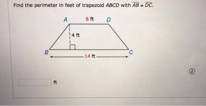 Solved Find the perimeter in feet of trapezoid ABCD with AB | Chegg.com