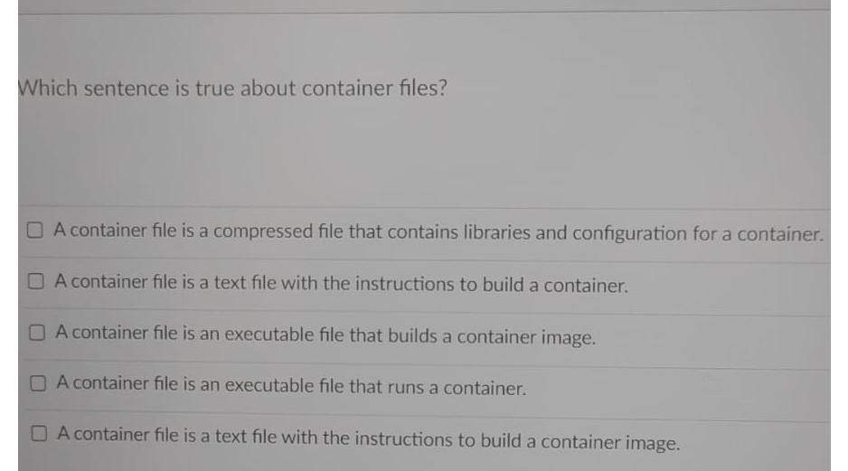Solved Which sentence is true about container files?A | Chegg.com
