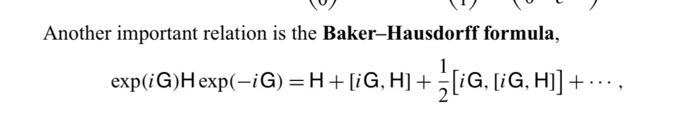 Solved Another important relation is the Baker-Hausdorff | Chegg.com