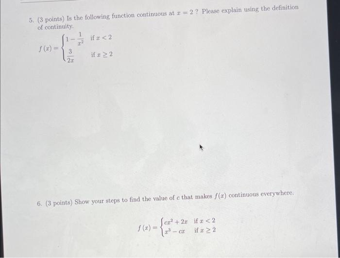 Solved 5. is the following continuous at x=2? please explain | Chegg.com