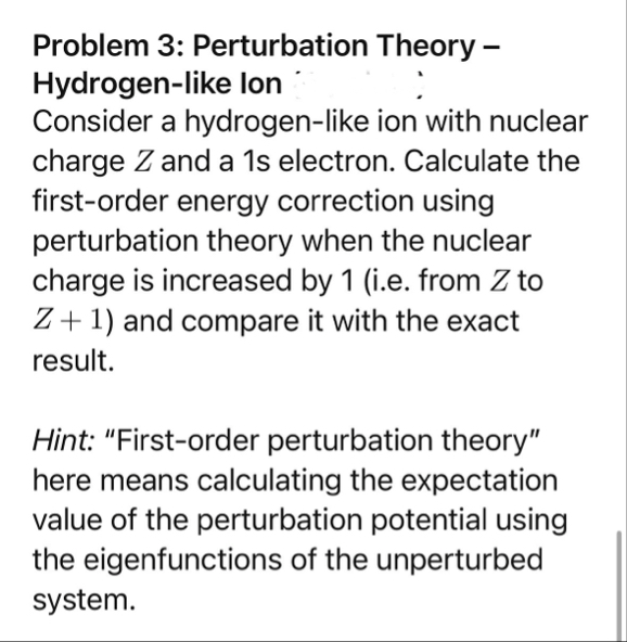 Solved Problem 3: Perturbation Theory -Hydrogen-like Ion | Chegg.com