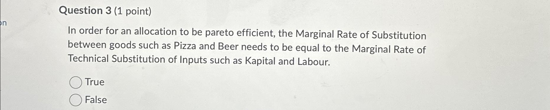 Solved Question 3 (1 ﻿point)In order for an allocation to be | Chegg.com