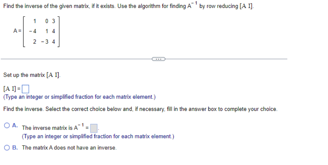 Solved Find the inverse of the given matrix, if it exists. | Chegg.com
