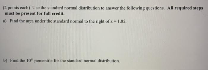 Solved (2 points each) Use the standard normal distribution | Chegg.com