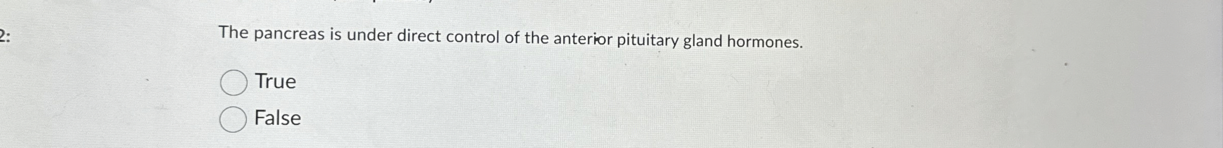 Solved The pancreas is under direct control of the anterior | Chegg.com