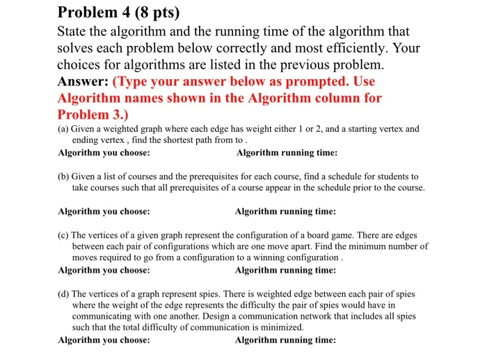 Solved Problem 4 (8 pts) State the algorithm and the running | Chegg.com