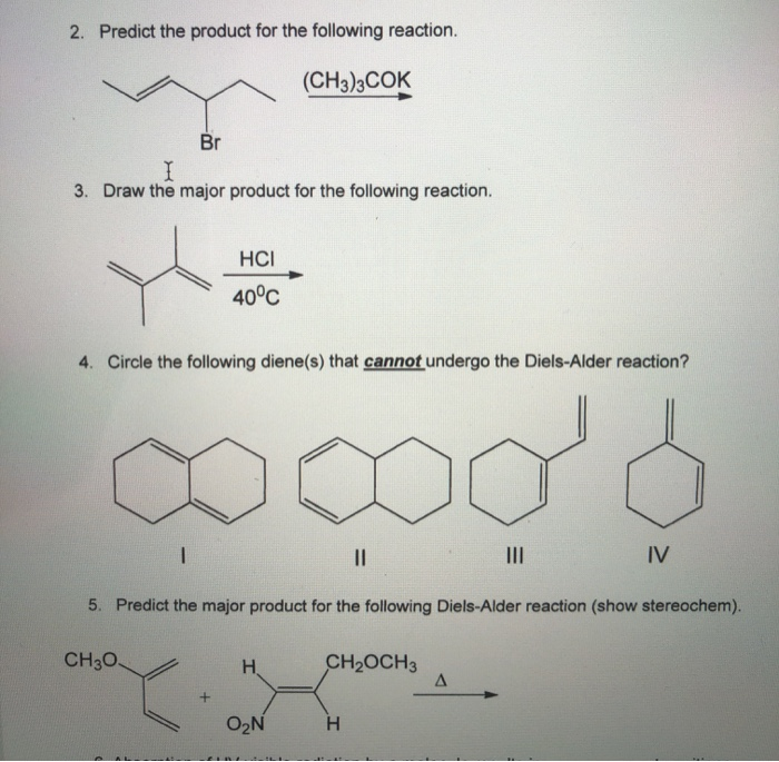 Predict The Product For The Following Reaction Solved 2. Predict the product for the following reaction. | Chegg.com