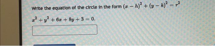 Solved Write the equation of the circle in the form | Chegg.com