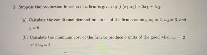 Solved 2. Suppose the production function of a firm is given | Chegg.com