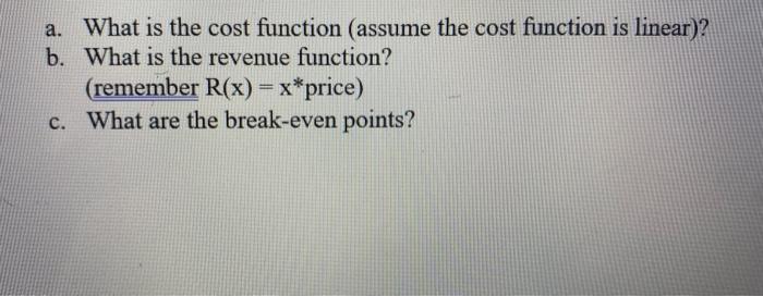 Solved Suppose That It Has Fixed Costs Of $500 And Variable | Chegg.com