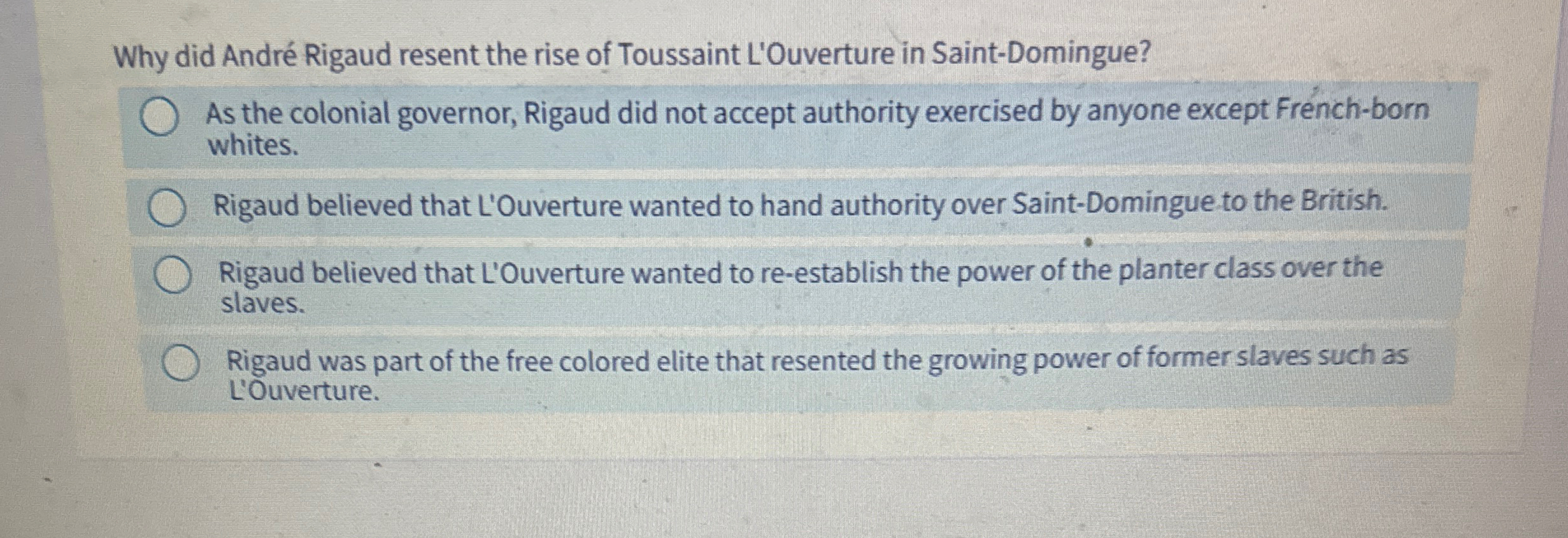 Solved Why did André ﻿Rigaud resent the rise of Toussaint | Chegg.com
