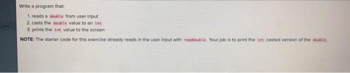 Solved Write a program that: 1. reads a double from user | Chegg.com
