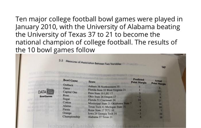 Solved 1. Ten major college football games were played in