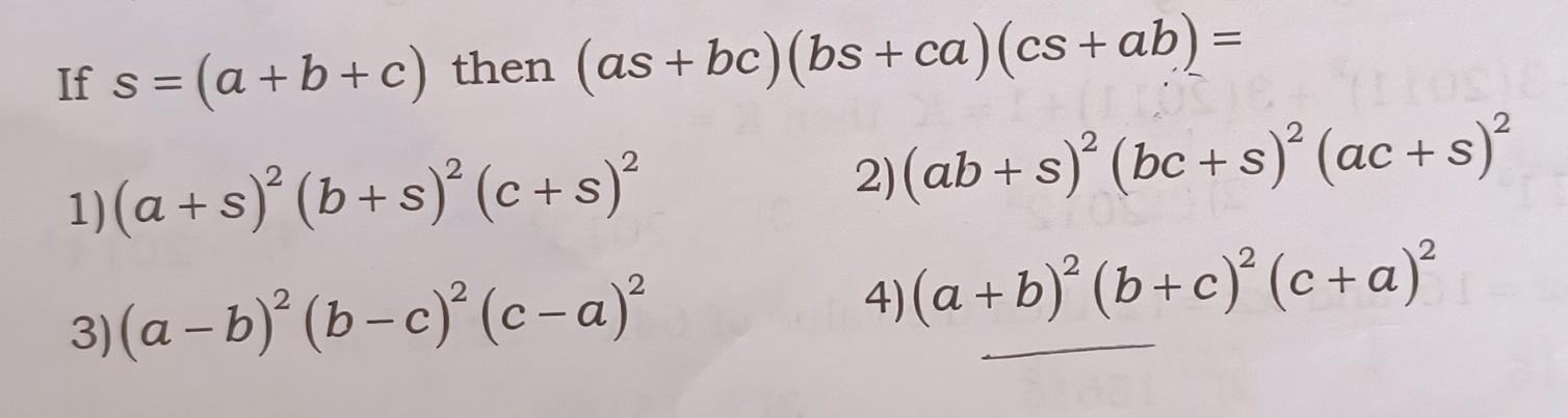 Solved If S=(a+b+c) Then (as+bc)(bs+ca)(cs+ab)= 1) | Chegg.com