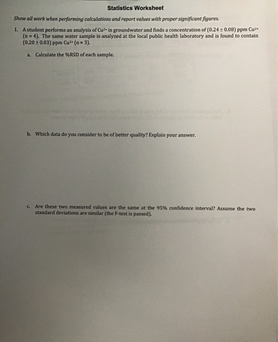Statistics Worked Examples Solved Statistics Worksheet Show all work when performing | Chegg.com