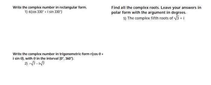 Solved Write the complex number in rectangular form. 1) \\( | Chegg.com