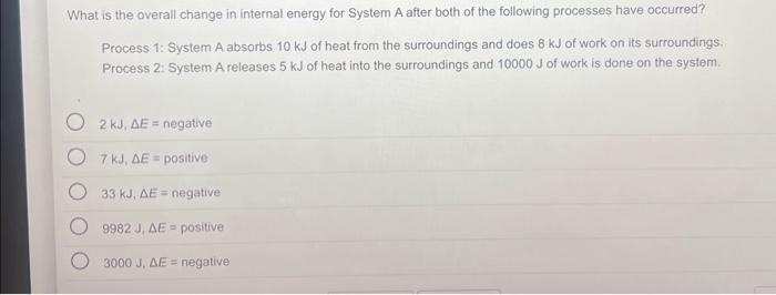 Solved What Is The Overall Change In Internal Energy For | Chegg.com