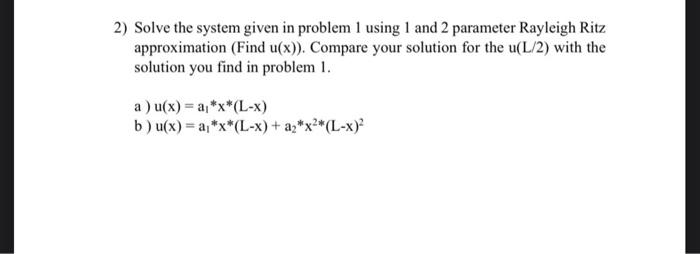 Solved 2 Solve The System Given In Problem 1 Using 1 And 2 Chegg