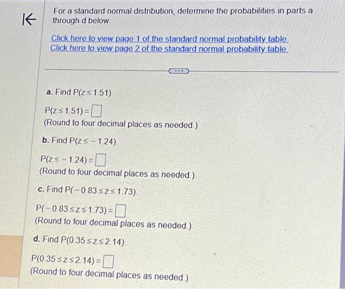 Solved For A Standard Normal Distribution, Determine The | Chegg.com