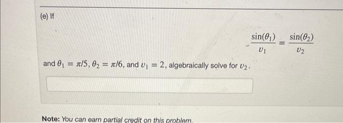 Solved −v1sin(θ1)=v2sin(θ2) and θ1=π/5,θ2=π/6, and v1=2, | Chegg.com