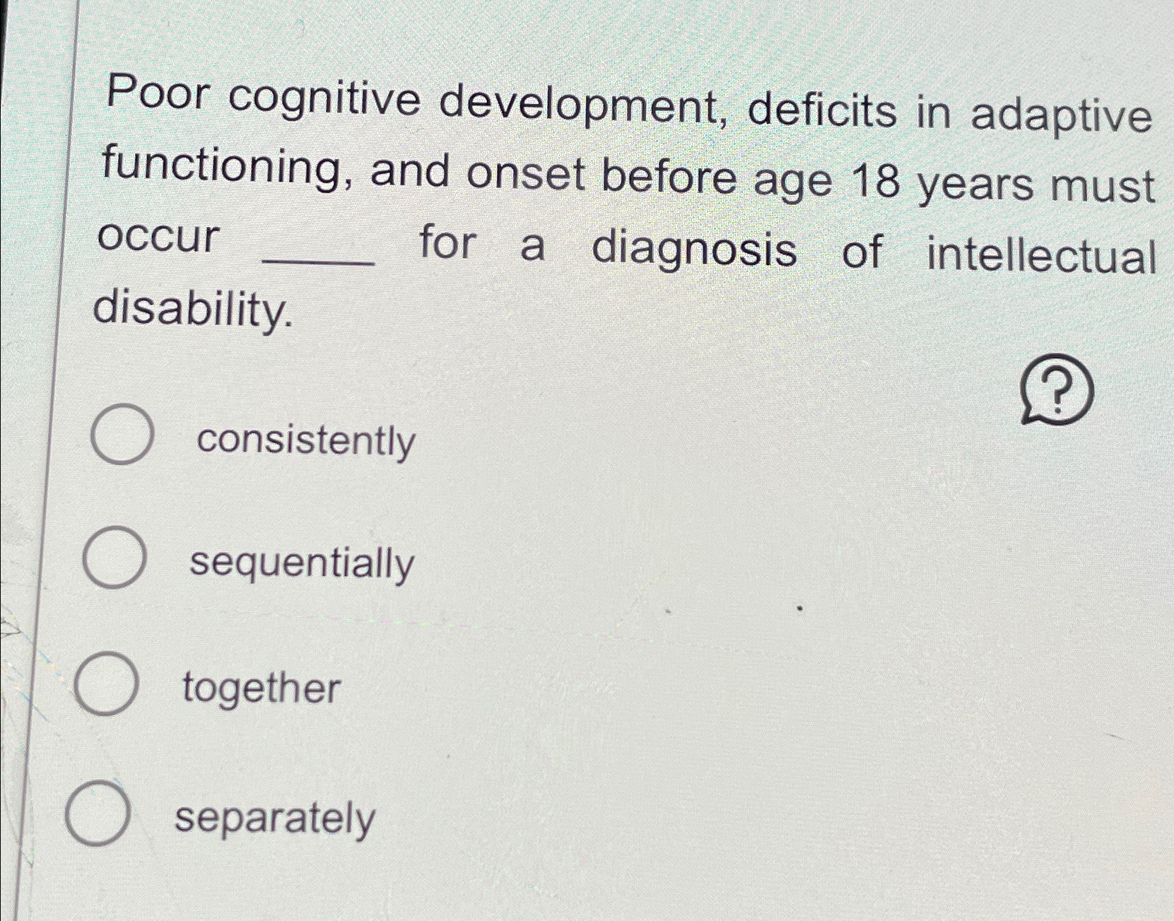 Solved Poor cognitive development, deficits in adaptive | Chegg.com