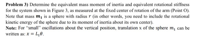 Solved Problem 3) Determine the equivalent mass moment of | Chegg.com