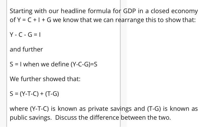 Solved Starting with our headline formula for GDP in a Chegg